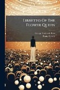 Cover: Libretto Of The Flower Queen - Hutson Street Press