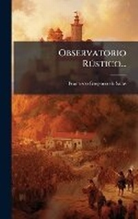 Abbildung von: Observatorio RA degreesstico... - Hutson Street Press