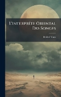 Abbildung von: L'interprA(c)te Oriental Des Songes - Hutson Street Press