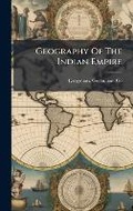 Cover: Geography Of The Indian Empire - Hutson Street Press
