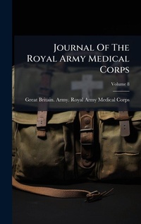 Abbildung von: Journal Of The Royal Army Medical Corps - Hutson Street Press