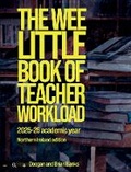 Cover: The Wee Little Book of Teacher Workload - think1265