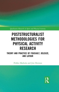 Enlarge image Cover: Poststructuralist Methodologies for Physical Activity Research - Routledge