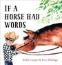 Cover: If a Horse Had Words - Tundra Books