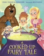 Cover: A Cooked-Up Fairy Tale - Random House Books for Young Readers
