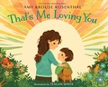 Cover: That's Me Loving You - Random House Books for Young Readers