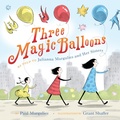 Cover: Three Magic Balloons - Random House Books for Young Readers