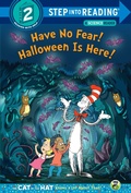 Cover: Have No Fear! Halloween is Here! (Dr. Seuss/The Cat in the Hat Knows a Lot About That!) - Random House Children's Books