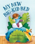 Cover: My New Big-Kid Bed - Random House Books for Young Readers