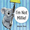 Cover: I'm Not Millie! - Knopf Books for Young Readers