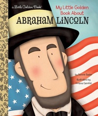 Abbildung von: My Little Golden Book About Abraham Lincoln - Golden Books