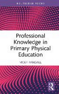 Abbildung von: Professional Knowledge in Primary Physical Education - Routledge