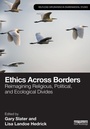 Cover: Ethics Across Borders - Routledge