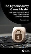 Cover: The Cybersecurity Game Master - CRC Press