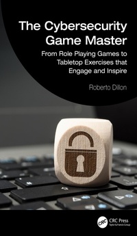 Enlarge image Cover: The Cybersecurity Game Master - CRC Press