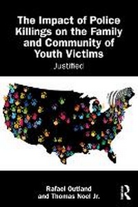 Abbildung von: The Impact of Police Killings on the Family and Community of Youth Victims - Routledge