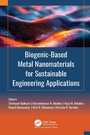 Cover: Biogenic-Based Metal Nanomaterials for Sustainable Engineering Applications - Apple Academic Press Inc.