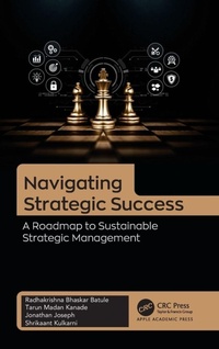 Enlarge image Cover: Navigating Strategic Success - Apple Academic Press Inc.