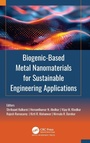 Cover: Biogenic-Based Metal Nanomaterials for Sustainable Engineering Applications - Apple Academic Press Inc.