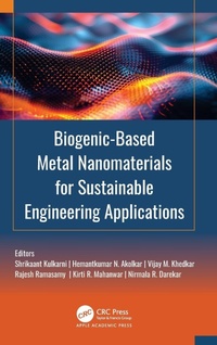 Enlarge image Cover: Biogenic-Based Metal Nanomaterials for Sustainable Engineering Applications - Apple Academic Press Inc.