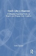 Bild: Teach Like a Magician - Routledge