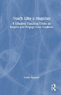 Bild: Teach Like a Magician - Routledge