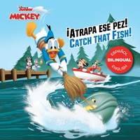 Enlarge image Cover: Mickey and the Roaster Racers: Catch that Fish! / ¡Atrapa ese pez! (English-Spanish) - Disney - RHCB