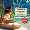 Cover: Moana Movie Storybook / Libro basado en la pel&iacute;cula (English-Spanish) - Disney - RHCB