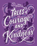 Cover: Tales of Courage and Kindness - Disney - RHCB