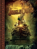 Cover: The Making of Disney's Jungle Cruise - Random House Worlds