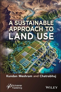 Enlarge image Cover: A Sustainable Approach to Land Use - Wiley-Scrivener