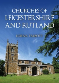 Enlarge image Cover: Churches of Leicestershire and Rutland - Amberley Publishing