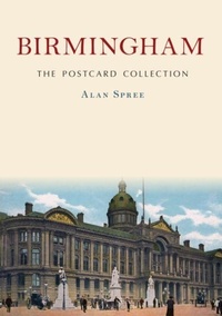 Enlarge image Cover: Birmingham: The Postcard Collection - Amberley Publishing
