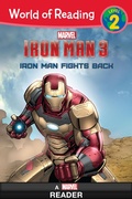 Cover: World of Reading Iron Man 3: Iron Man Fights Back - Disney - RHCB