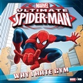 Cover: Ultimate Spider-Man: Why I Hate Gym - Disney - RHCB