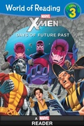 Cover: World of Reading X-Men: Days of Future Past - Disney - RHCB