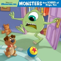 Enlarge image Cover: Monsters Get Scared of Dogs, Too - Disney - RHCB