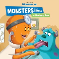 Enlarge image Cover: Monsters Get Scared of Doctors, Too - Disney - RHCB