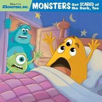Enlarge image Cover: Monsters Get Scared of the Dark, Too - Disney - RHCB
