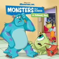 Enlarge image Cover: Monsters Get Scared of School, Too - Disney - RHCB