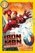 Cover: Marvel's Iron Man Goes Magnetic (National Geographic Kids Readers, Level 2) - Disney - RHCB