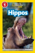 Cover: Hippos (National Geographic Kids Readers, Level 1) - Disney - RHCB