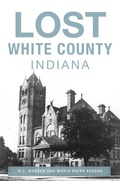 Bild: Lost White County, Indiana - The History Press