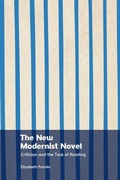 Cover: The New Modernist Novel - Edinburgh University Press