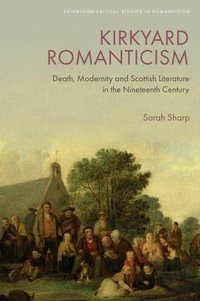 Enlarge image Cover: Kirkyard Romanticism - Edinburgh University Press