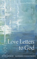 Cover: Love Letters to God - Wipf and Stock Publishers
