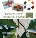 Cover: Tapestry Design Basics and Beyond - Schiffer