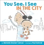Cover: You See, I See: In the City - Knopf Books for Young Readers