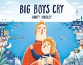 Cover: Big Boys Cry - Random House Books for Young Readers