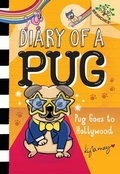 Cover: Pug Goes to Hollywood: A Branches Book (Diary of a Pug #15) - Scholastic US